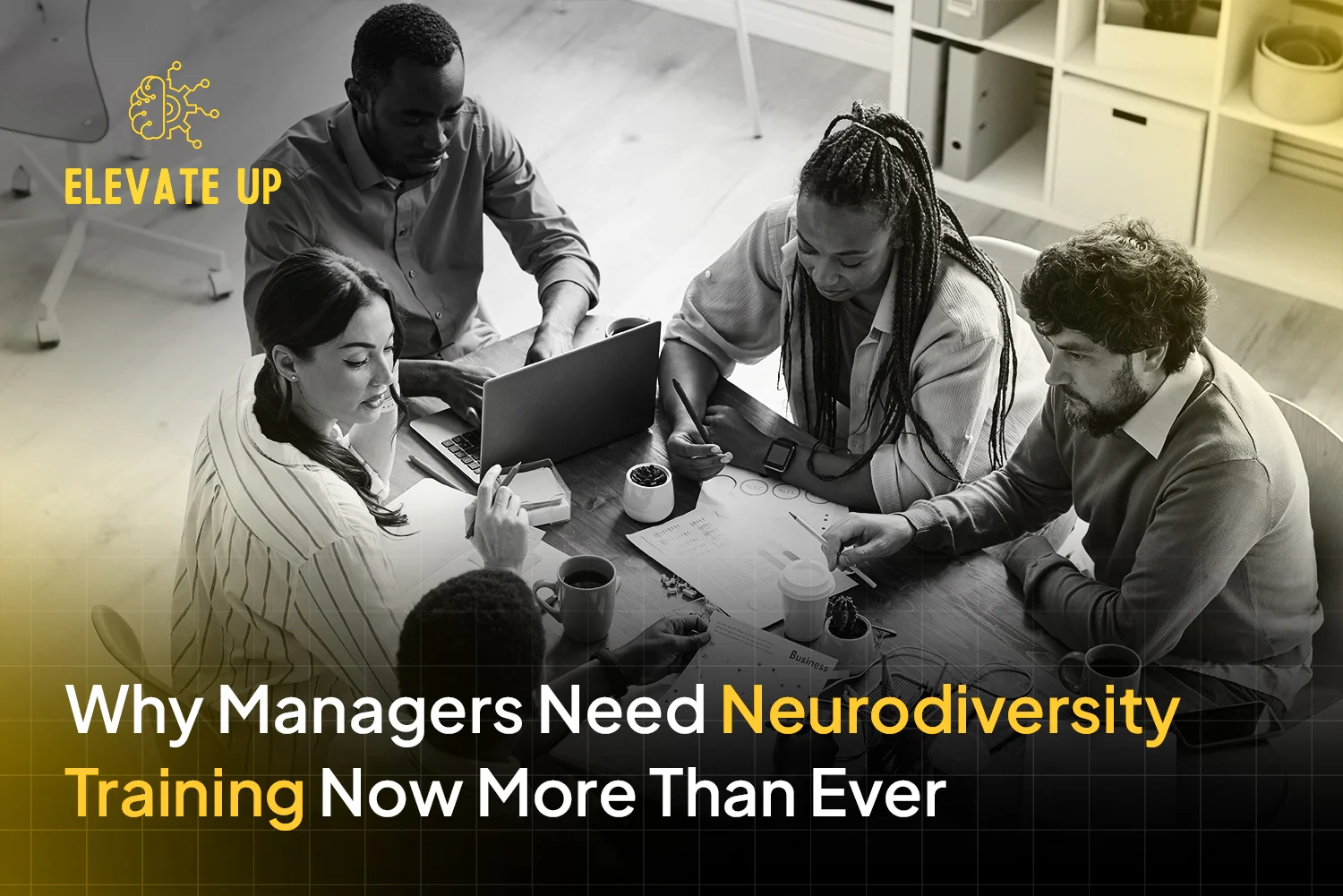 Why Managers Need Neurodiversity Training Now More Than Ever
